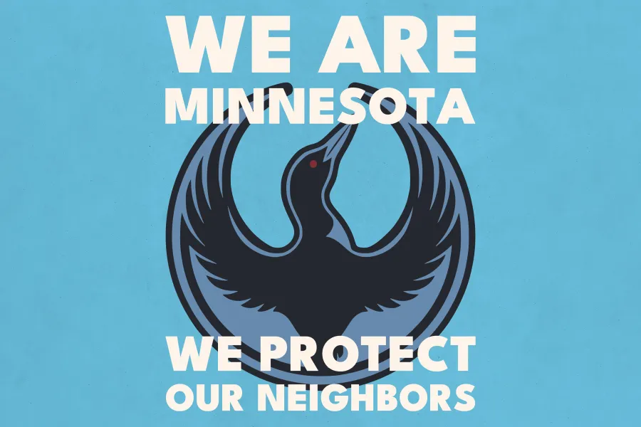 WE ARE MINNESOTA WE PROTECT OUR NEIGHBORS